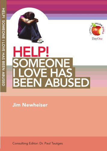 Help! Someone I Love Has Been Abused by Jim Newheiser - Mini Book