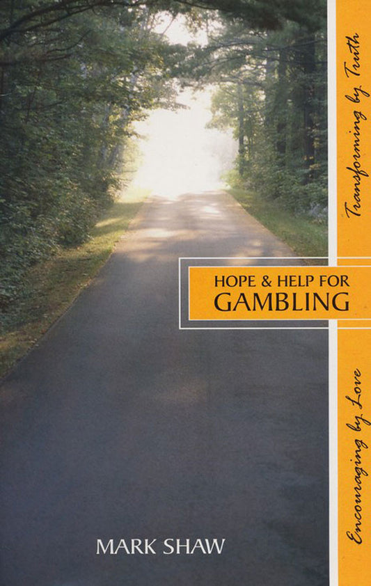 Hope & Help for Gambling by Mark E. Shaw - Booklet