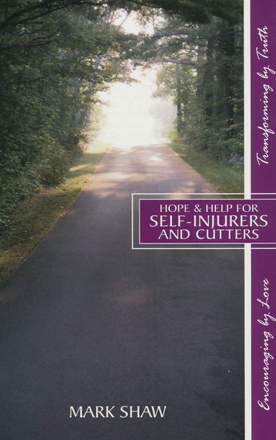 Hope & Help for Self-Injurers and Cutters by Mark E. Shaw - Booklet