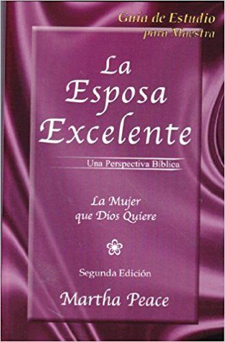 La Esposa Excelente - Guía de Estudio para Maestra (Spanish) / Excellent Wife: Teachers Guide