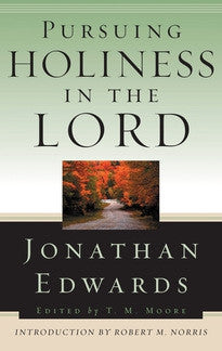 Pursuing Holiness in the Lord