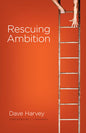 Rescuing Ambition