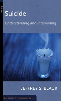 Suicide: Understanding and Intervening by Jeffrey S. Black - Mini Book