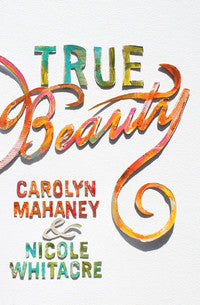 True Beauty by Carolyn Mahaney & Nicole Whitacre